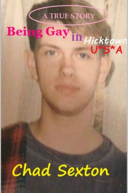 Being Gay in Hicktown USA: A True Story