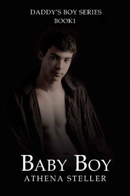 Baby Boy: Daddy's Boy Book 1