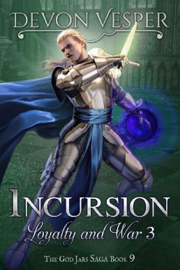 Incursion_ Loyalty and War 3 (The G (1797)
