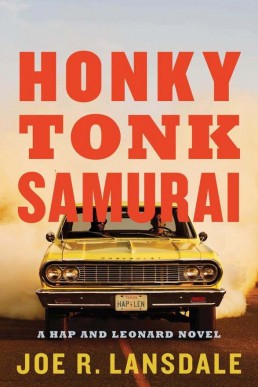 Honky Tonk Samurai (Hap and Leonard (1801)
