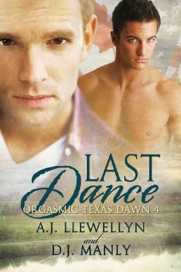 Last Dance (Orgasmic Texas Dawn #4) (1787)