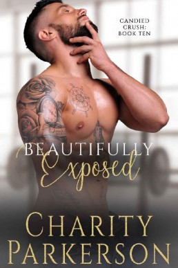 Beautifully Exposed (Candied Crush (1864)