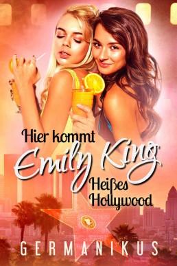 Hier kommt Emily King (Heißes Hollywood)