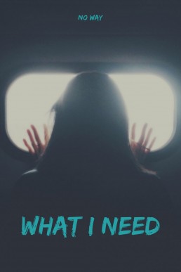 What I Need