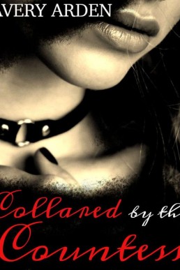 Collared by the Countess (Blood Mistress Book 2)