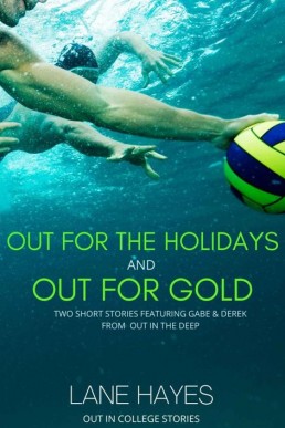 Out for the Holidays and Out for Gold (Out in College #8.5)