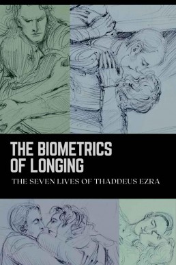 The Biometrics of Longing_ The Seve (625)