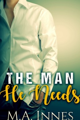 The Man He Needs (940)
