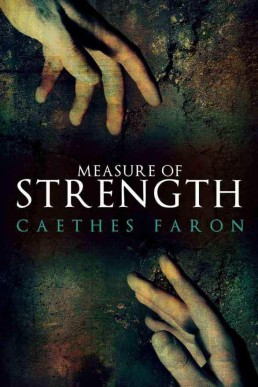 Measure of Strength (Measure of Devotion #2) (1468)