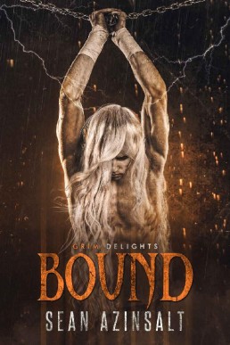Bound (Grim and Sinister Delights Book 3)