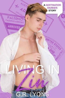 Living in Zin (Destination Daddies; Wine Country Daddies 1)