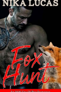 Fox Hunt_ An M_M Mpreg Fox Shifter (1102)