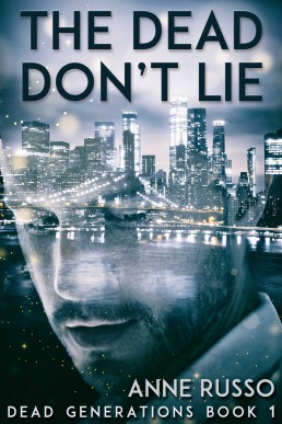 The Dead Don't Lie (Dead Generations 1)