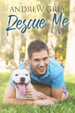 Rescue Me (Must Love Dogs Book 1)
