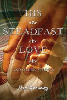 His Steadfast Love and Other Storie (835)