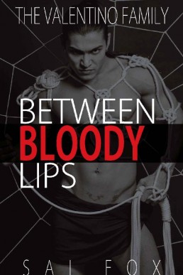 Between Bloody Lips (The Valentino (1334)