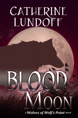 Blood Moon (Wolves of Wolf's Point #2)