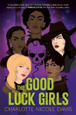 The Good Luck Girls (The Good Luck Girls #1)