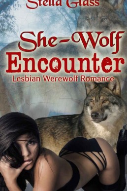 She-Wolf Encounter