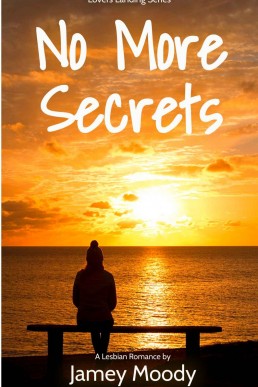 No More Secrets (Lovers Landing #2)