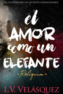 El Amor Como un Elefante - Reliquum