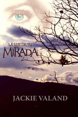 La Luz De Tu Mirada