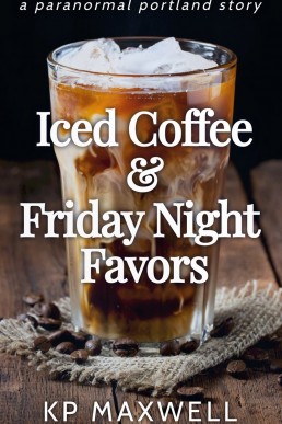 Iced Coffee & Friday Night Favors (488)