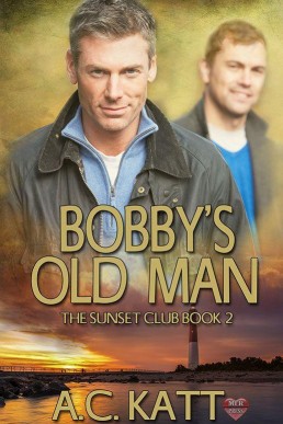Bobby's Old Man (Sunset Club 2)
