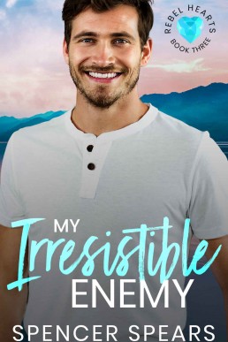 My Irresistible Enemy (Rebel Hearts (353)