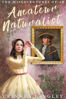 The Misadventures of an Amateur Naturalist (Celeste Rossan #1)