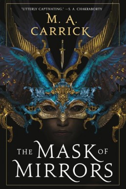 The Mask of Mirrors (Rook & Rose #1)