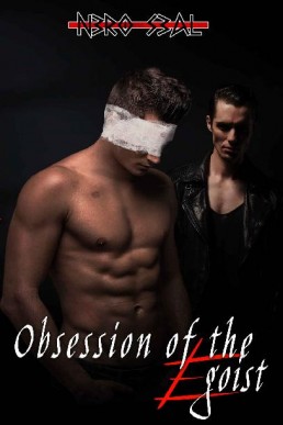 Obsession of the Egoist (Egoist 2)