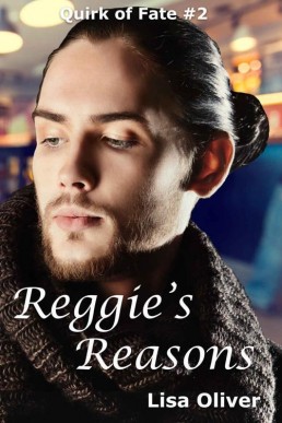 Reggie's Reasons (Quirk of Fate 2)