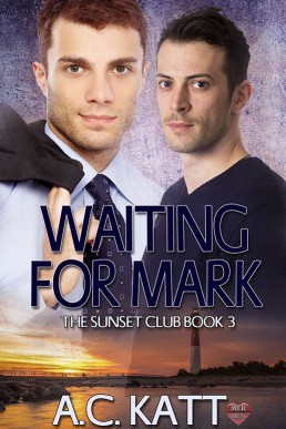 Waiting for Mark (Sunset Club 3)