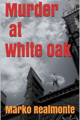 Murder at White Oak (Jake Weston Mystery Series #1)