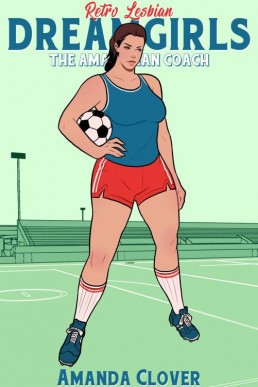 The Amazonian Coach (Retro Lesbian Dream Girls 3) (1563)