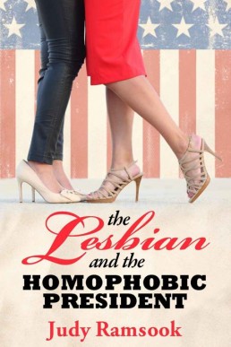 The Lesbian And The Homophobic President Part 1
