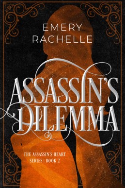 Assassin's Dilemma (The Assassin's Heart Series #2)