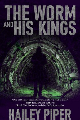 The Worm and His Kings  (The Worm and His Kings Book 1)