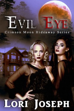 Crimson Moon Hideaway: Evil Eye