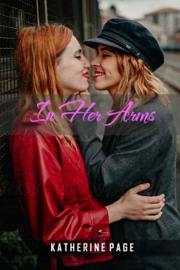In Her Arms: A Lesbian Romance