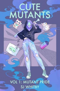 Cute Mutants Vol 1: Mutant Pride (Cute Mutants #1)