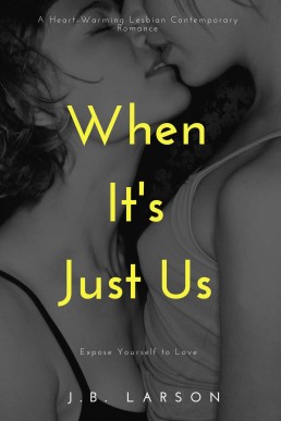 When It's Just Us