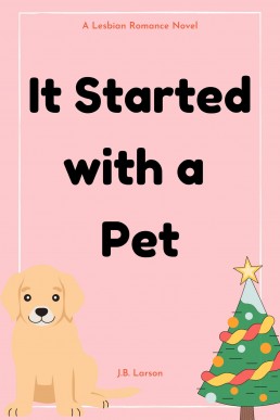 It Started with a Pet (Lesbian Romance Stories #1)