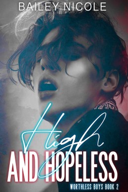 High and Hopeless (Worthless Boys 2)