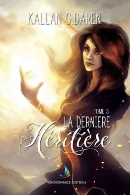 La dernière héritière - tome 3 (French Edition)