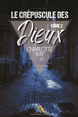 Le crépuscule des Dieux - tome 2