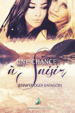 Une chance à saisir - Tome 2