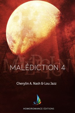 Malédiction 4 (French Edition)