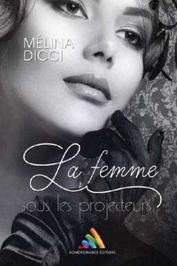 La femme sous les projecteurs